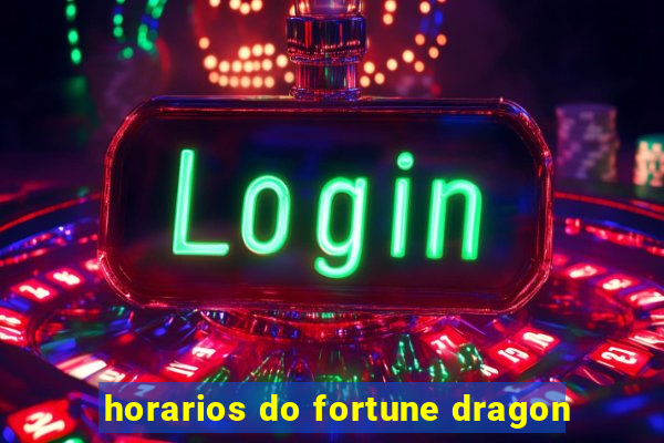 horarios do fortune dragon